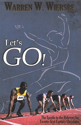 Let's Go! by Wiersbe, Warren W.