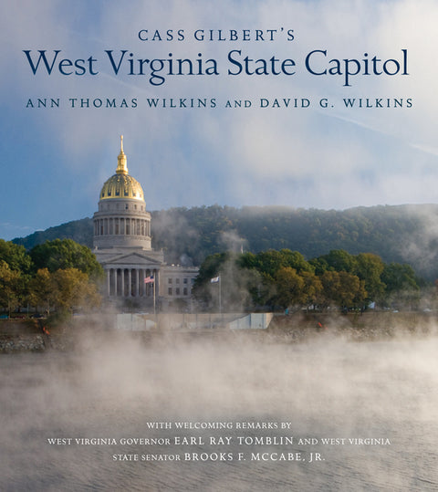 Cass Gilbert's West Virginia State Capitol by Wilkins, Ann