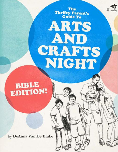 The Thrifty Parents Guide to Arts and Crafts Night: Bible Edition!