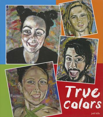 True Colors by Hills, Jodi