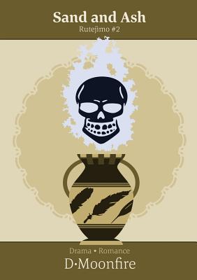 Sand and Ash by Moonfire, D.