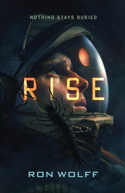 Rise: A High-Stakes YA Sci-Fi Survival Thriller by Wolff, Ron