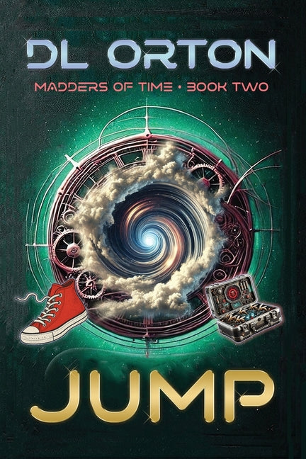 Jump: Madders of Time Book Two