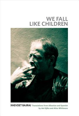 We Fall Like Children by Bajraj, Xhevdet
