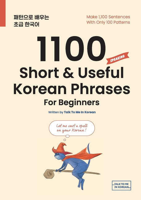 1100 Short & Useful Korean Phrases For Beginners by Talk to Me in Korean