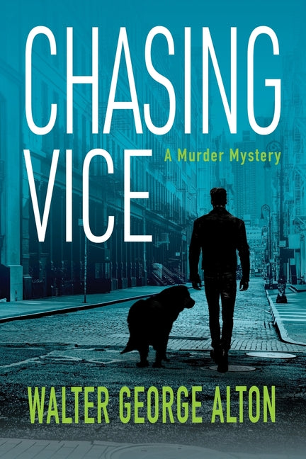 Chasing Vice by Alton, Walter George