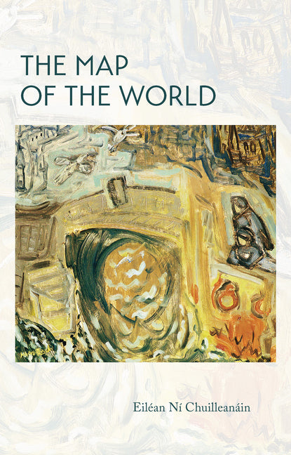 The Map of the World by NÃ­ ChuilleanÃ¡in, EilÃ©an