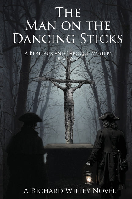 The Man on the Dancing Sticks by Willey, Richard