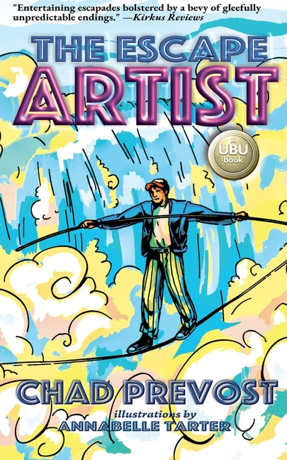 The Escape Artist: An IF/THEN Books UBU Adventure by Prevost, Chad