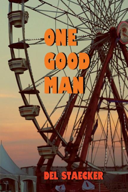 One Good Man by Staecker, Del