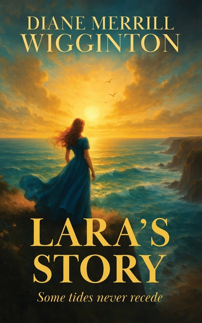 Lara's Story by Merrill Wigginton, Diane Merrill