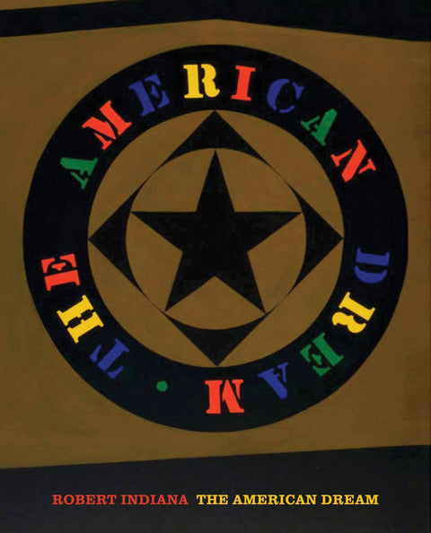 Robert Indiana: The American Dream