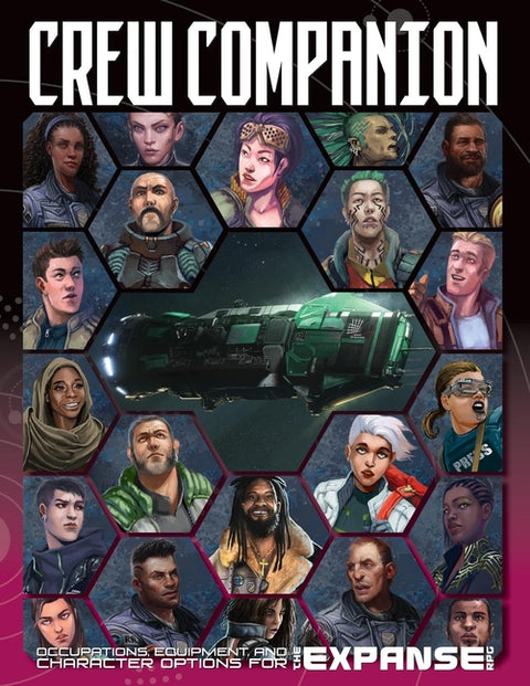 The Expanse Rpg: Crew Companion: Occupations, Equipment and Character Options