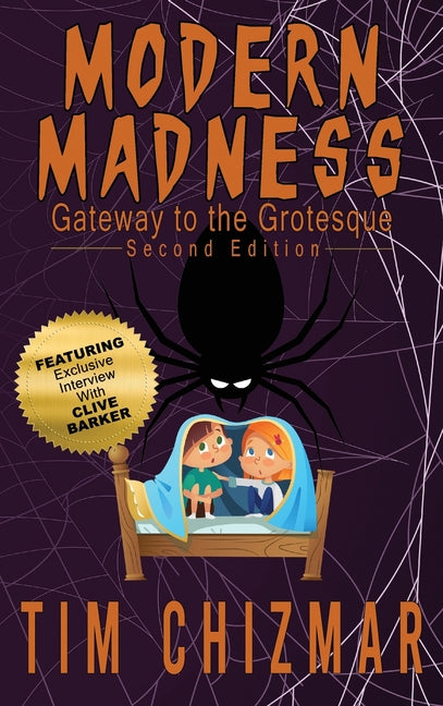 Modern Madness: Gateway to the Grotesque by Chizmar, Tim