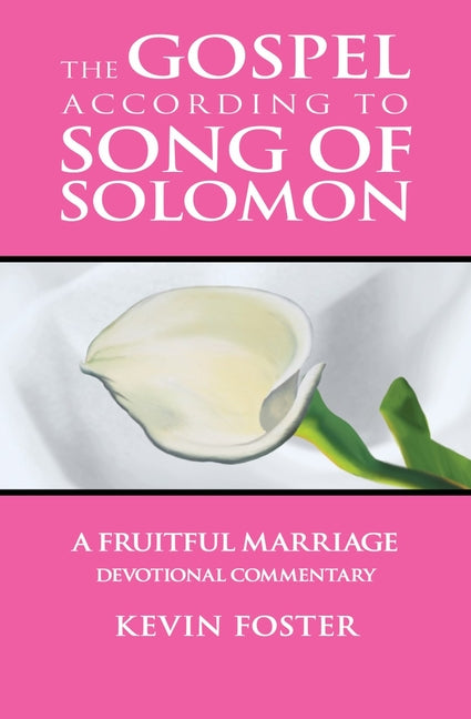 Gospel According to Song of Solomon: A Fruitful Marriage