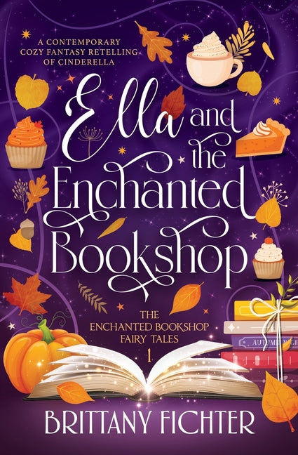 Ella and the Enchanted Bookshop by Fichter, Brittany