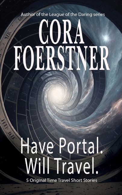 Have Portal. Will Travel. by Foerstner, Cora