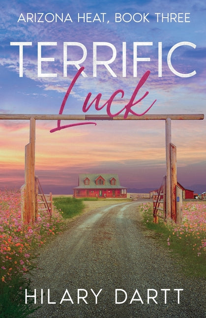 Terrific Luck: Arizona Heat, Book Three