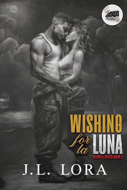 Wishing for La Luna by Lora, J. L.