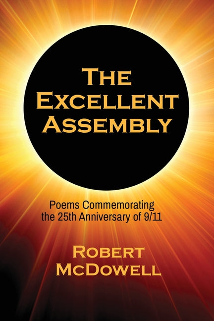 The Excellent Assembly by McDowell, Robert