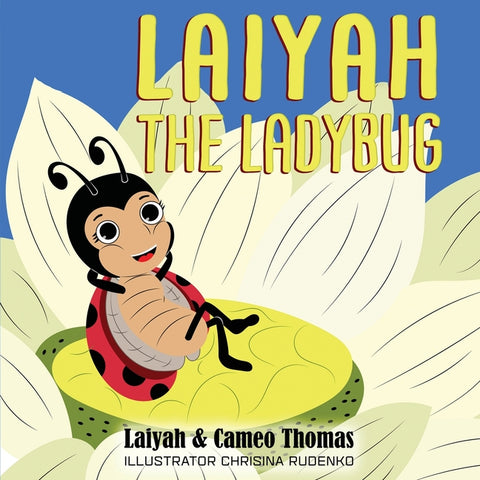Laiyah The Ladybug by Thomas, Laiyah &. Cameo