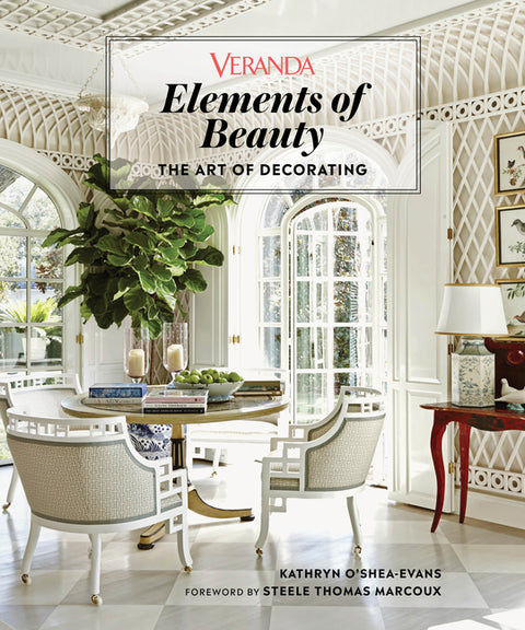 Veranda Elements of Beauty: The Art of Decorating by Veranda