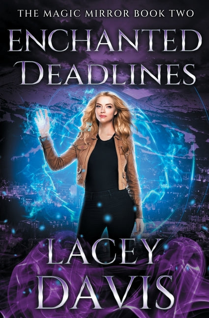 Enchanted Deadlines by Davis, Lacey