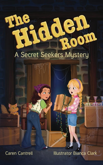 The Hidden Room: A Secret Seekers Mystery by Cantrell, Caren