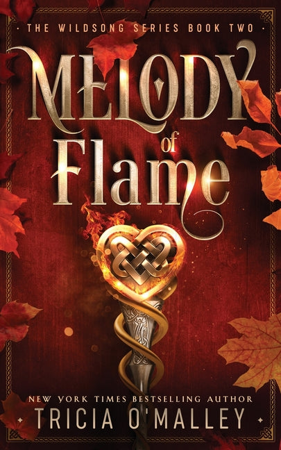Melody of Flame by O'Malley, Tricia