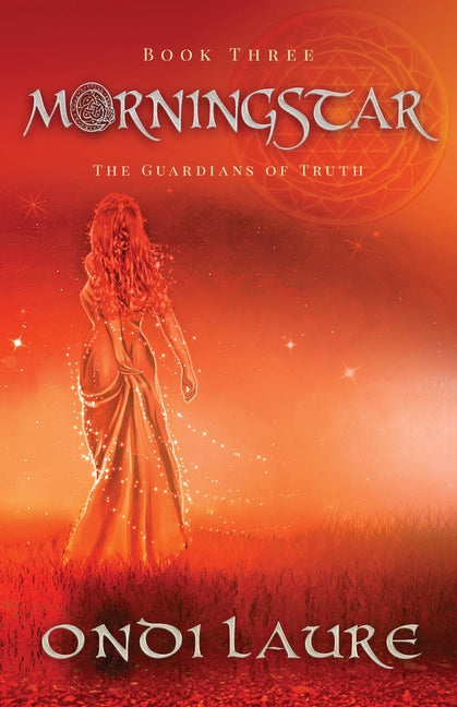 Morningstar- Book Three: The Guardians of Truth