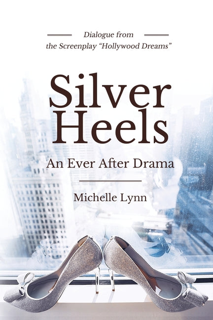 Silver Heels by Lynn, Michelle