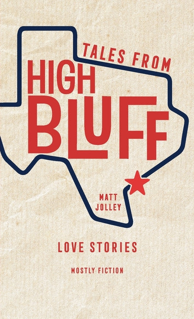Tales from High Bluff: Love Stories