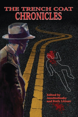 The Trench Coat Chronicles by Littner, Ruth