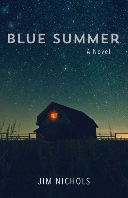 Blue Summer by Nichols, Jim