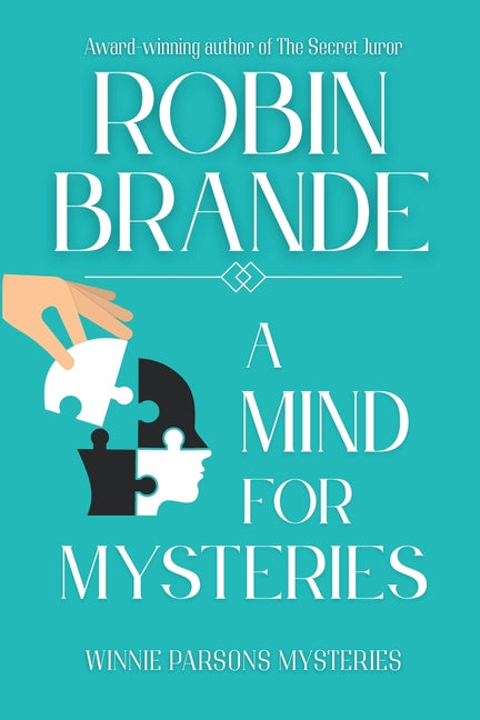A Mind for Mysteries: A Winnie Parsons Mystery Collection by Brande, Robin
