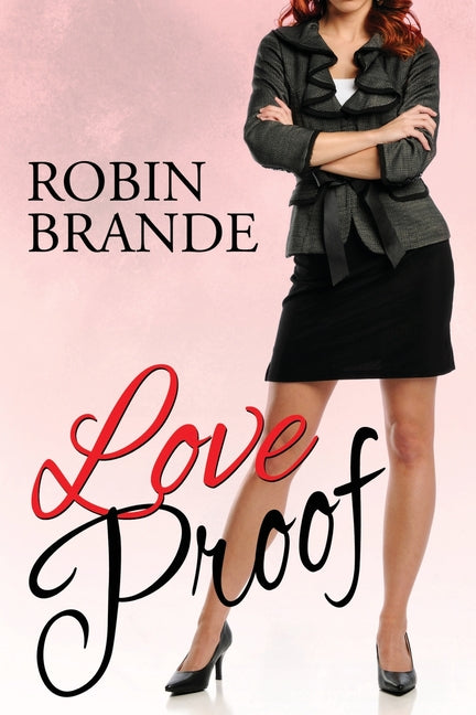 Love Proof by Brande, Robin