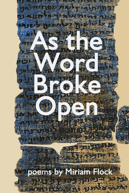 As the Word Broke Open