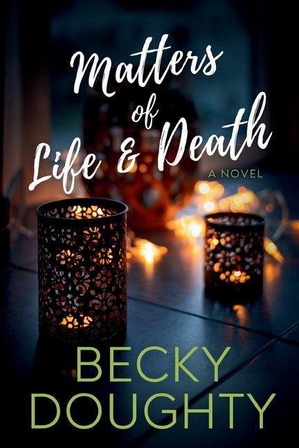 Matters of Life and Death