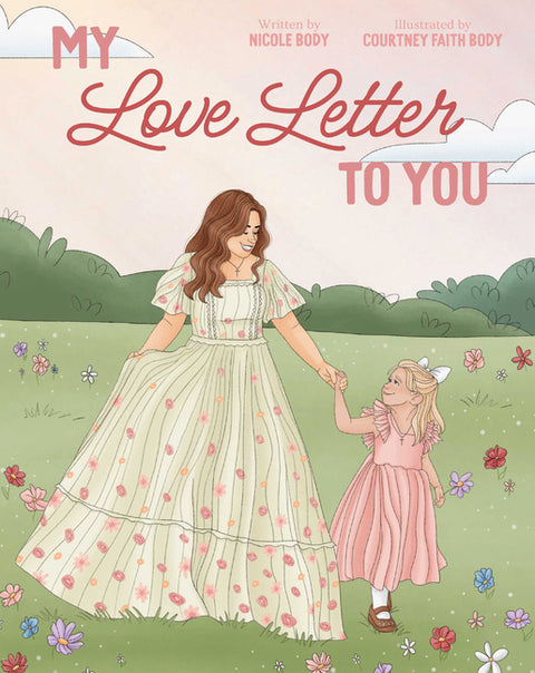 My Love Letter to You by Body, Nicole