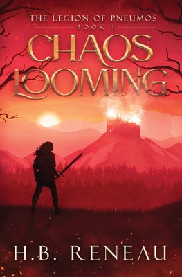 Chaos Looming by Reneau, H. B.
