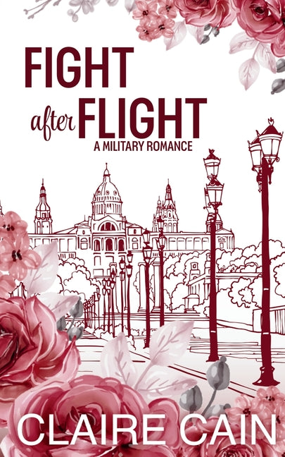 Fight After Flight: A Sweet Military Romance