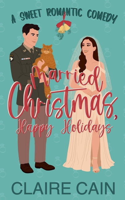 Married Christmas, Happy Holidays by Cain, Claire
