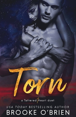 Torn: A Brother's Best Friend Romance by O'Brien, Brooke