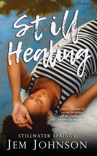 Still Healing by Johnson, Jem