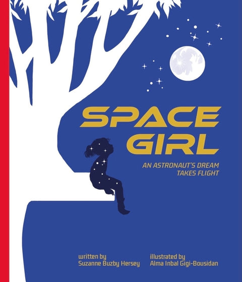 Space Girl: An Astronaut's Dream Takes Flight