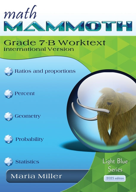 Math Mammoth Grade 7-B Worktext, International Version