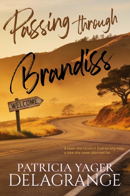 Passing Through Brandiss by Yager Delagrange, Patricia