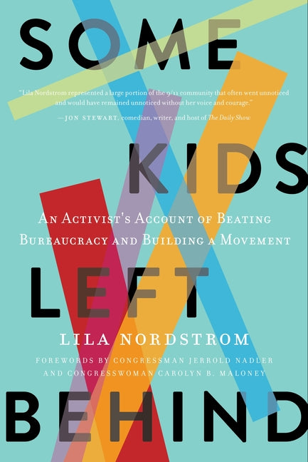 Some Kids Left Behind: An Activist's Account of Beating Bureaucracy and Building a Movement