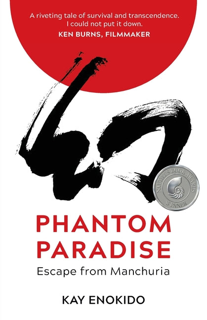 Phantom Paradise: Escape from Manchuria by Enokido, Kay