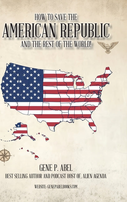 How to Save the American Republic and the Rest of the World